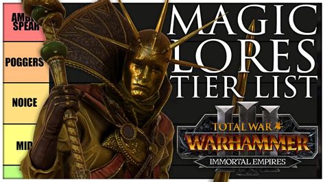 total war warhammer 3 magic tier list.